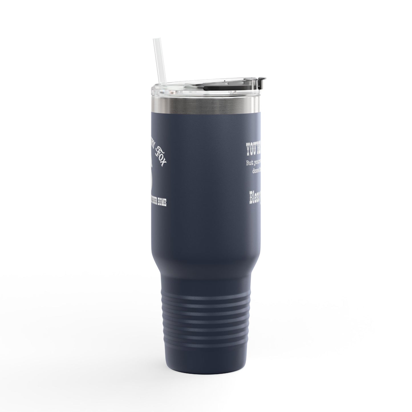 40oz Insulated Travel Mug — 'You're So Pretty' Funny Coffee Tumbler