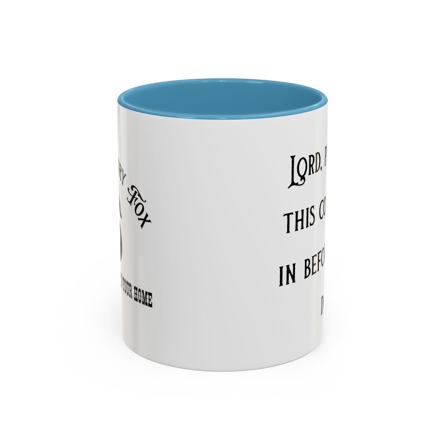 Ceramic Mug — "Lord, please let this coffee kick in before reality does."