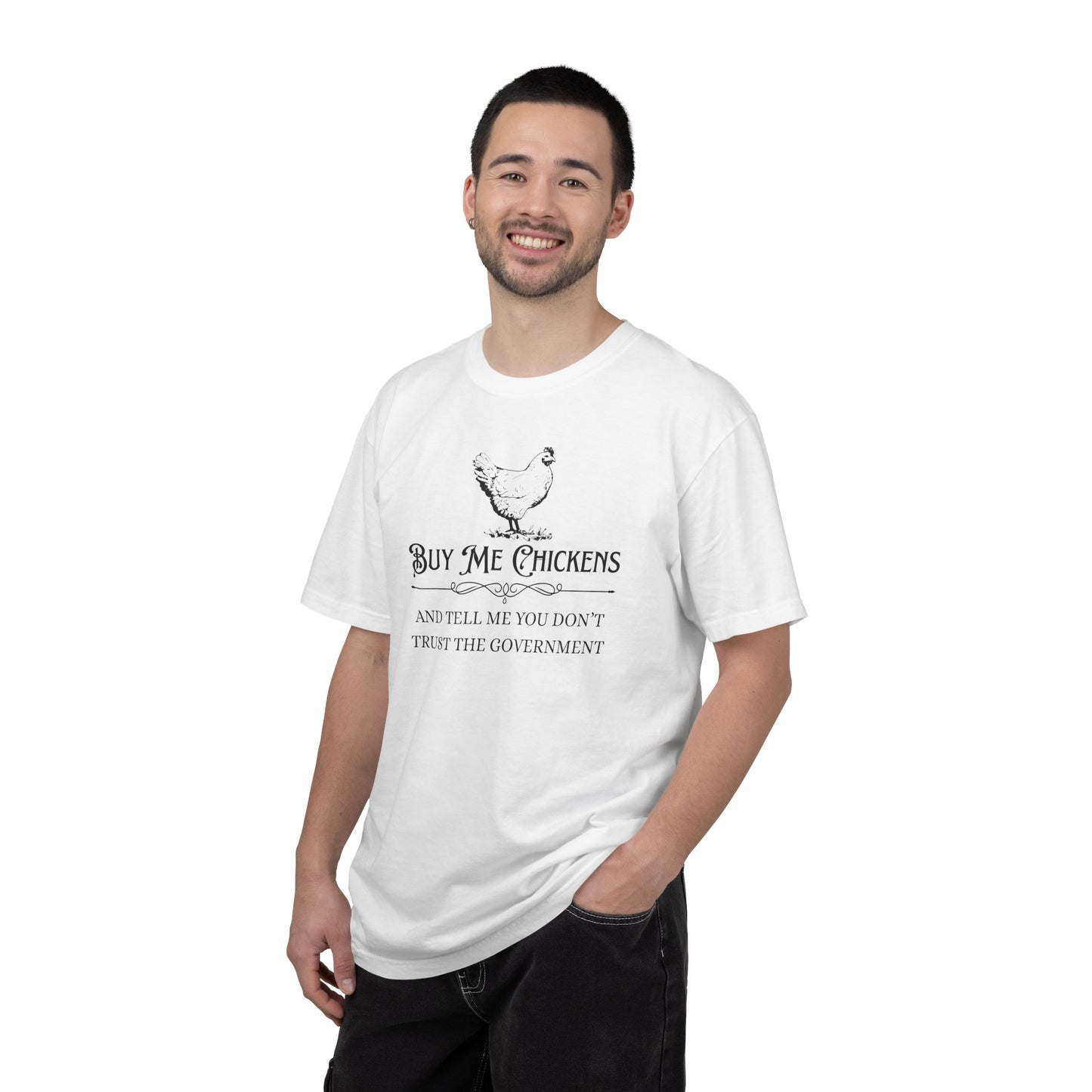 "Buy Me Chickens…" Graphic Tee