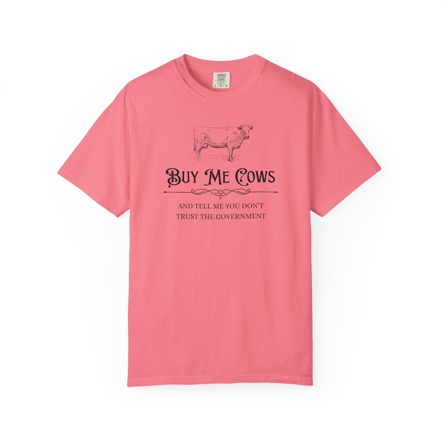 Buy Me Cows T-Shirt — Vintage Farm Cow Graphic & Funny Libertarian Quote