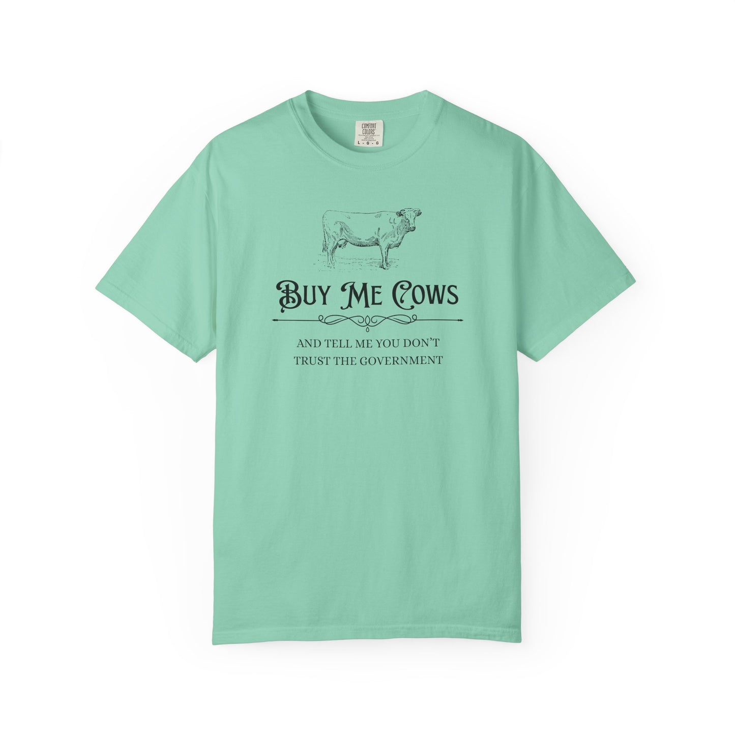 Buy Me Cows T-Shirt — Vintage Farm Cow Graphic & Funny Libertarian Quote