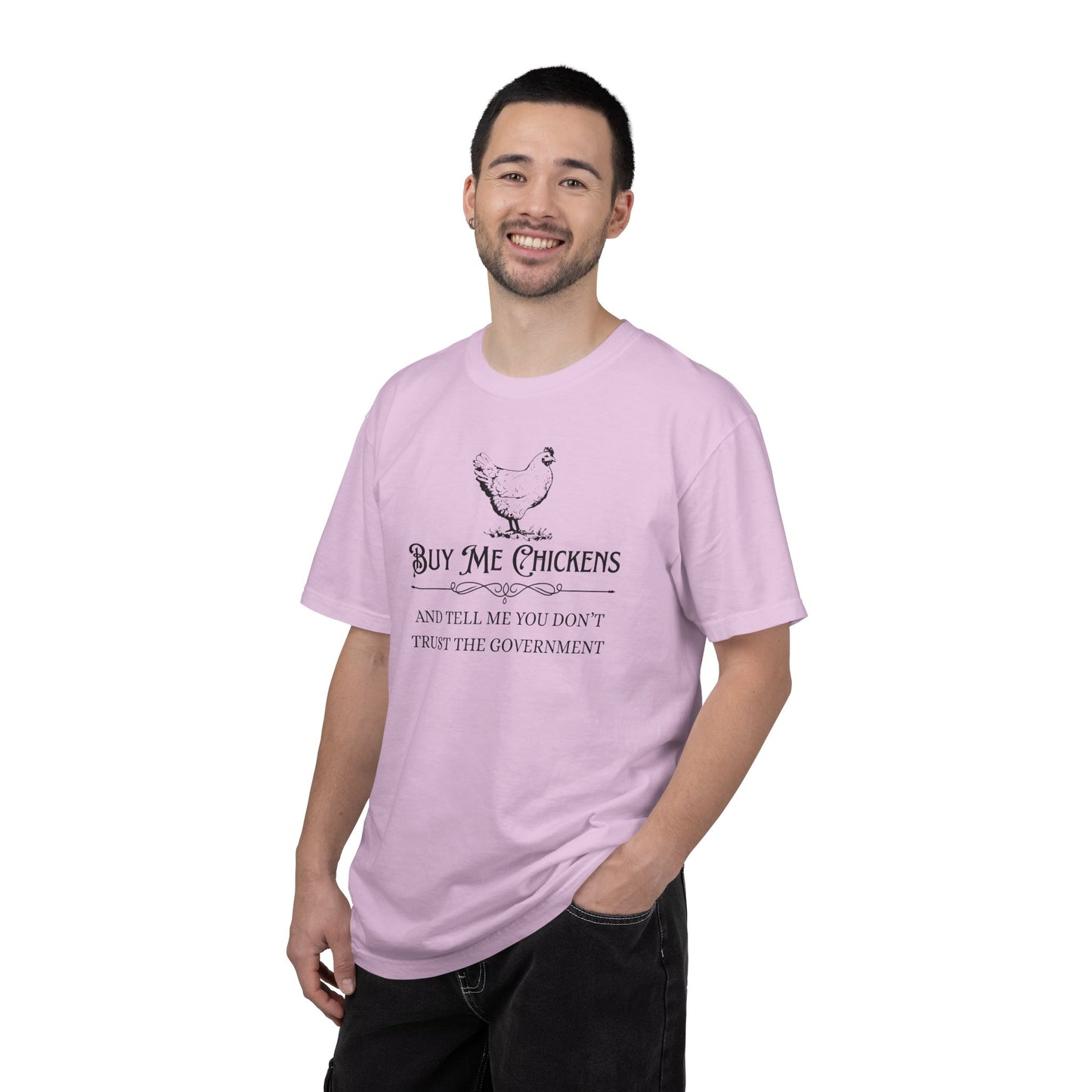 "Buy Me Chickens…" Graphic Tee