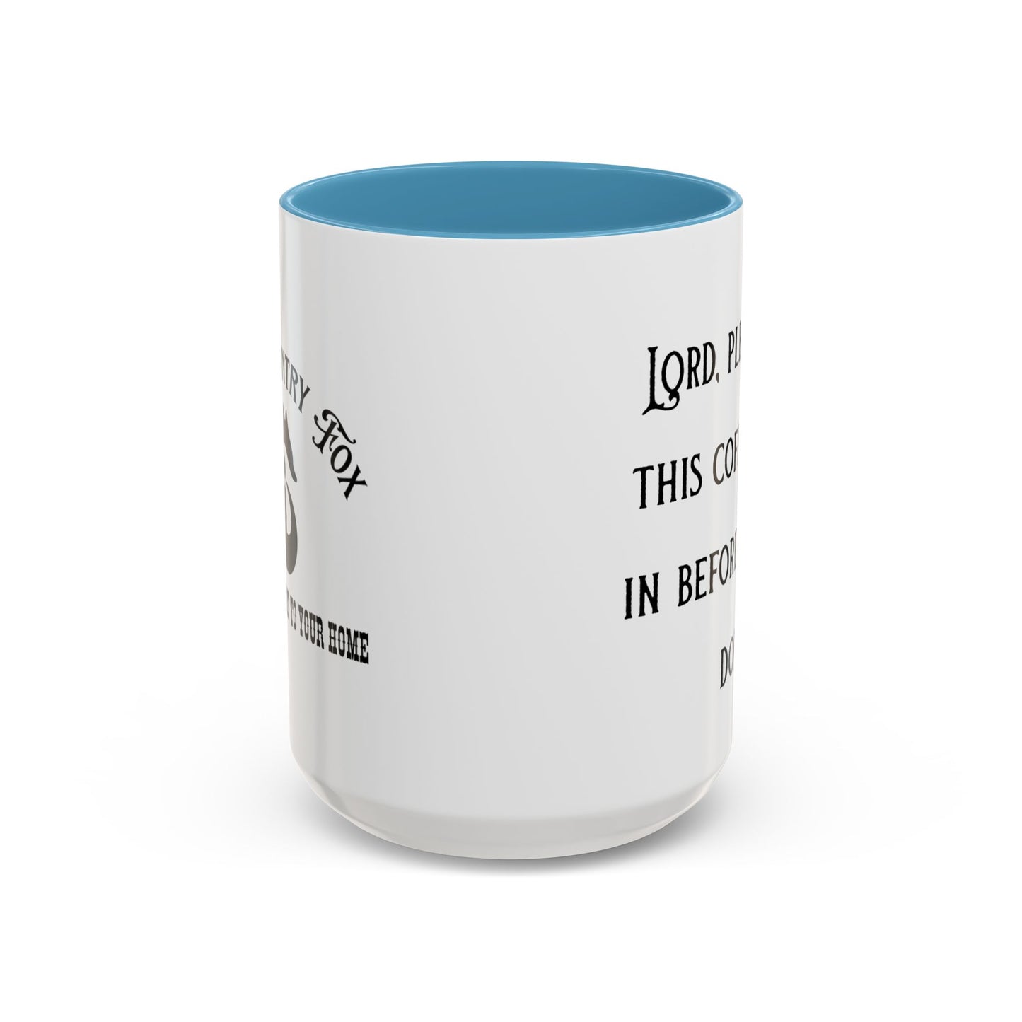 Ceramic Mug — "Lord, please let this coffee kick in before reality does."