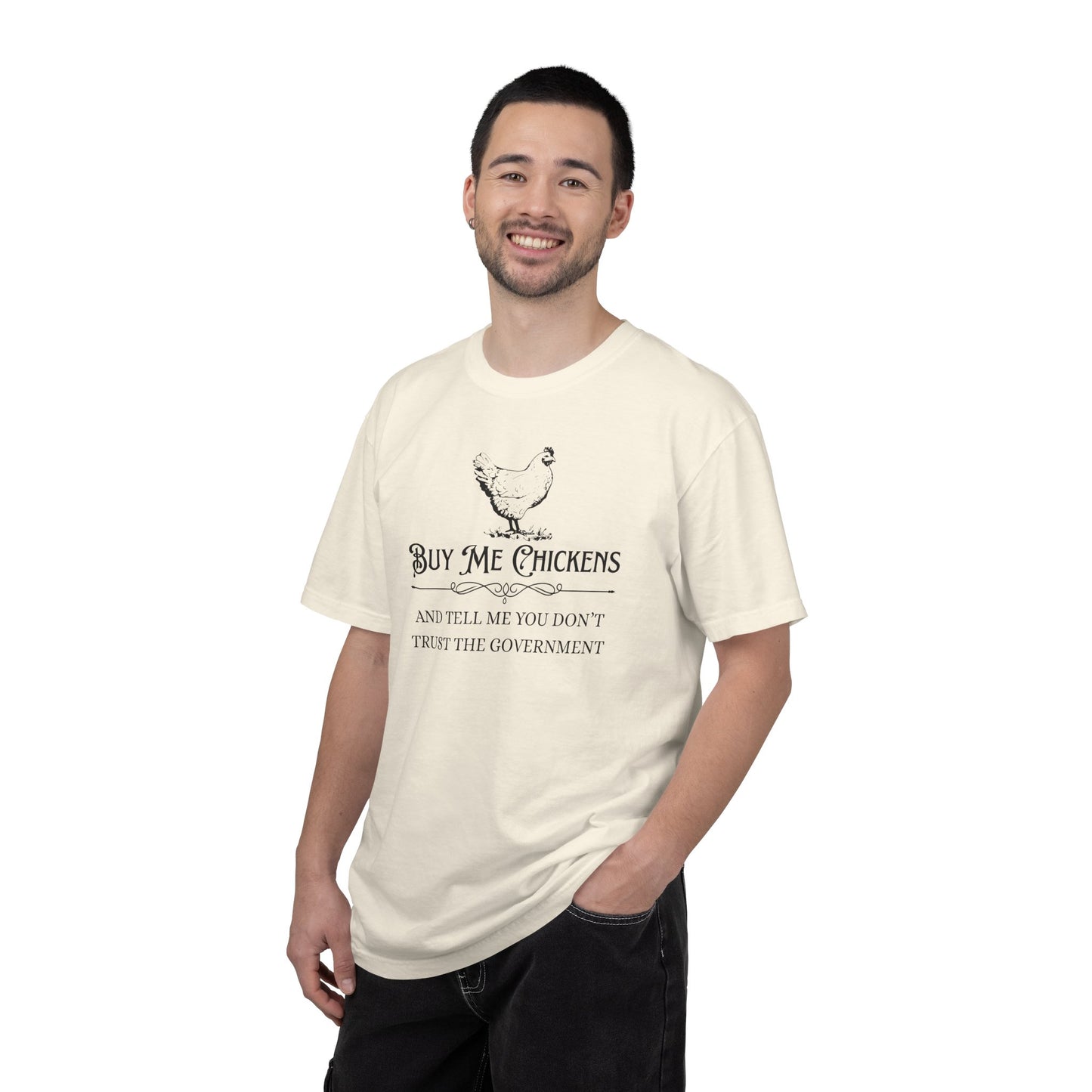 "Buy Me Chickens…" Graphic Tee