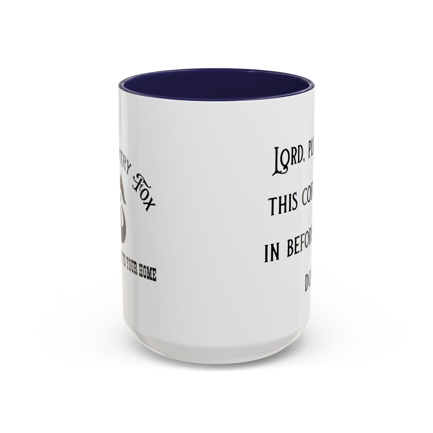 Ceramic Mug — "Lord, please let this coffee kick in before reality does."