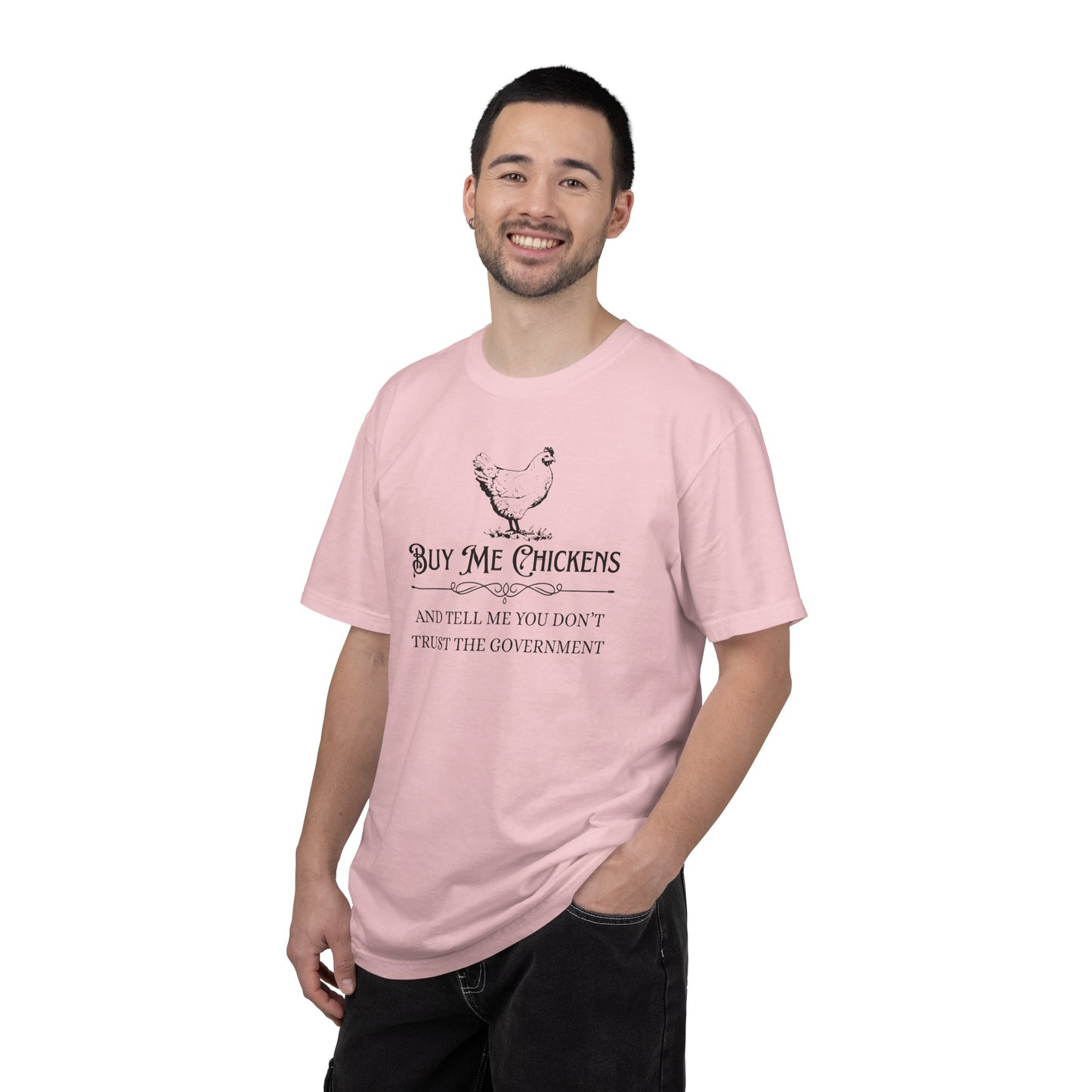 "Buy Me Chickens…" Graphic Tee