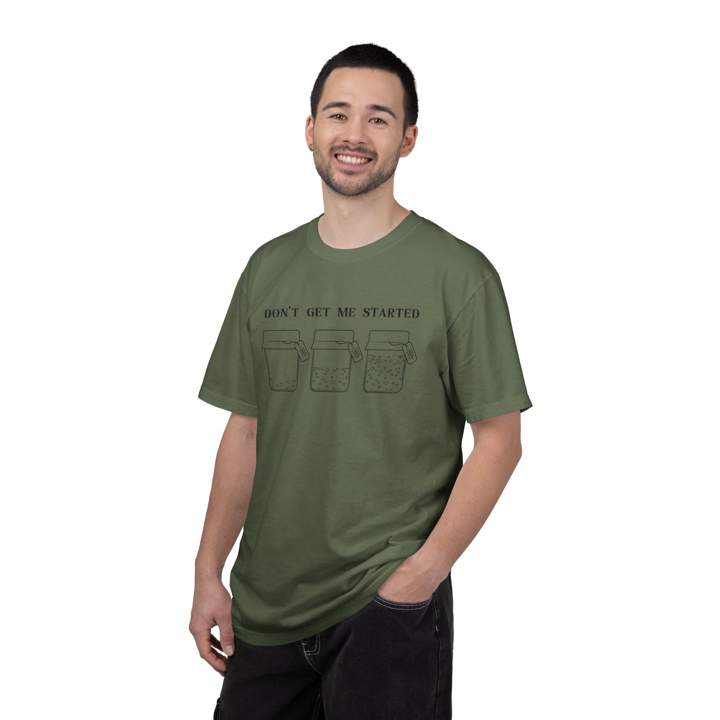 Don't Get Me Started Sourdough Jar T-Shirt