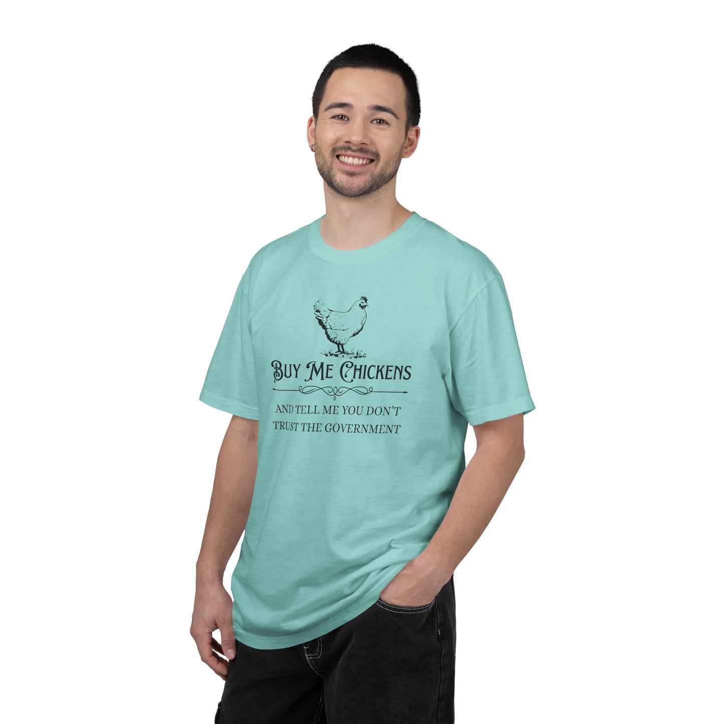 "Buy Me Chickens…" Graphic Tee