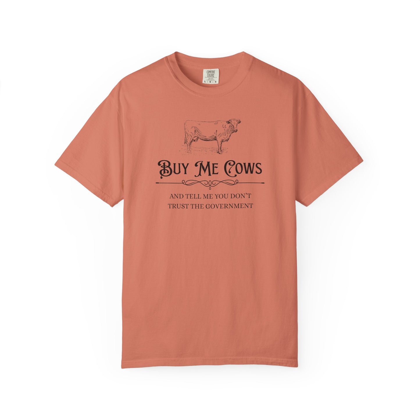 Buy Me Cows T-Shirt — Vintage Farm Cow Graphic & Funny Libertarian Quote