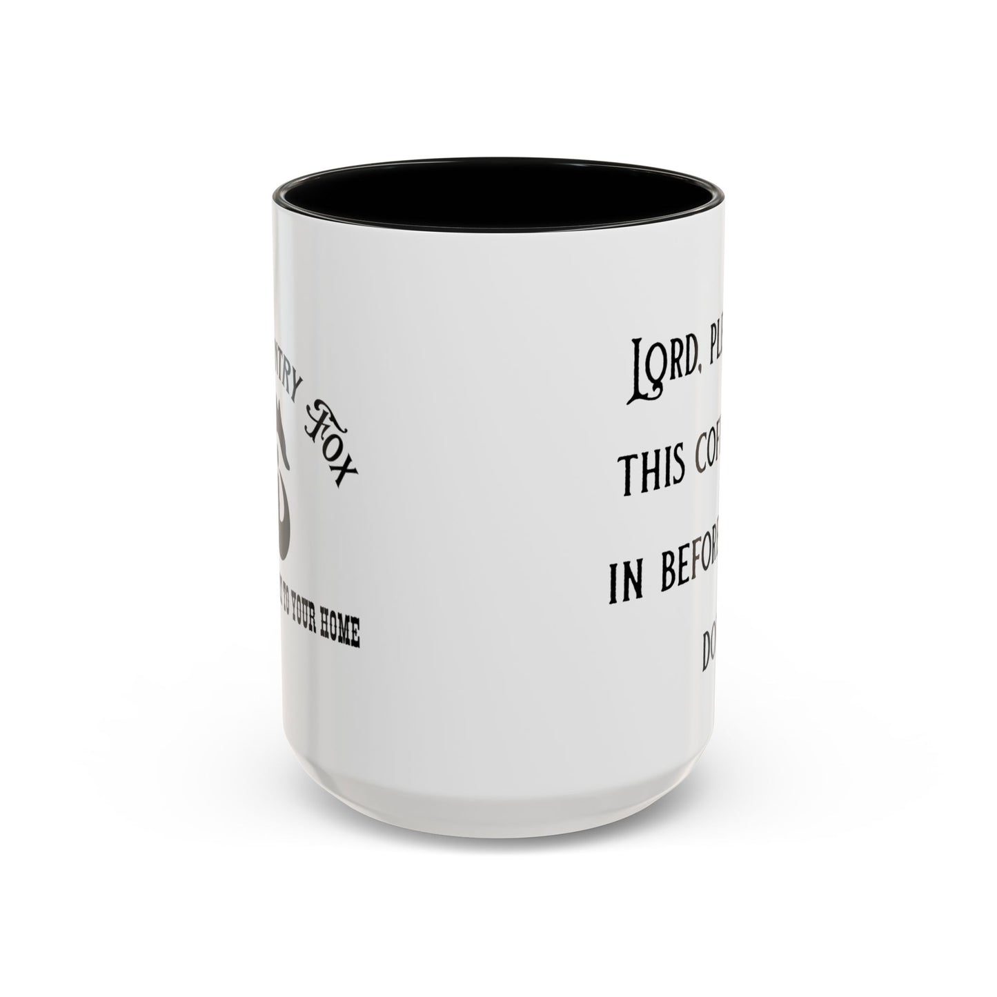 Ceramic Mug — "Lord, please let this coffee kick in before reality does."