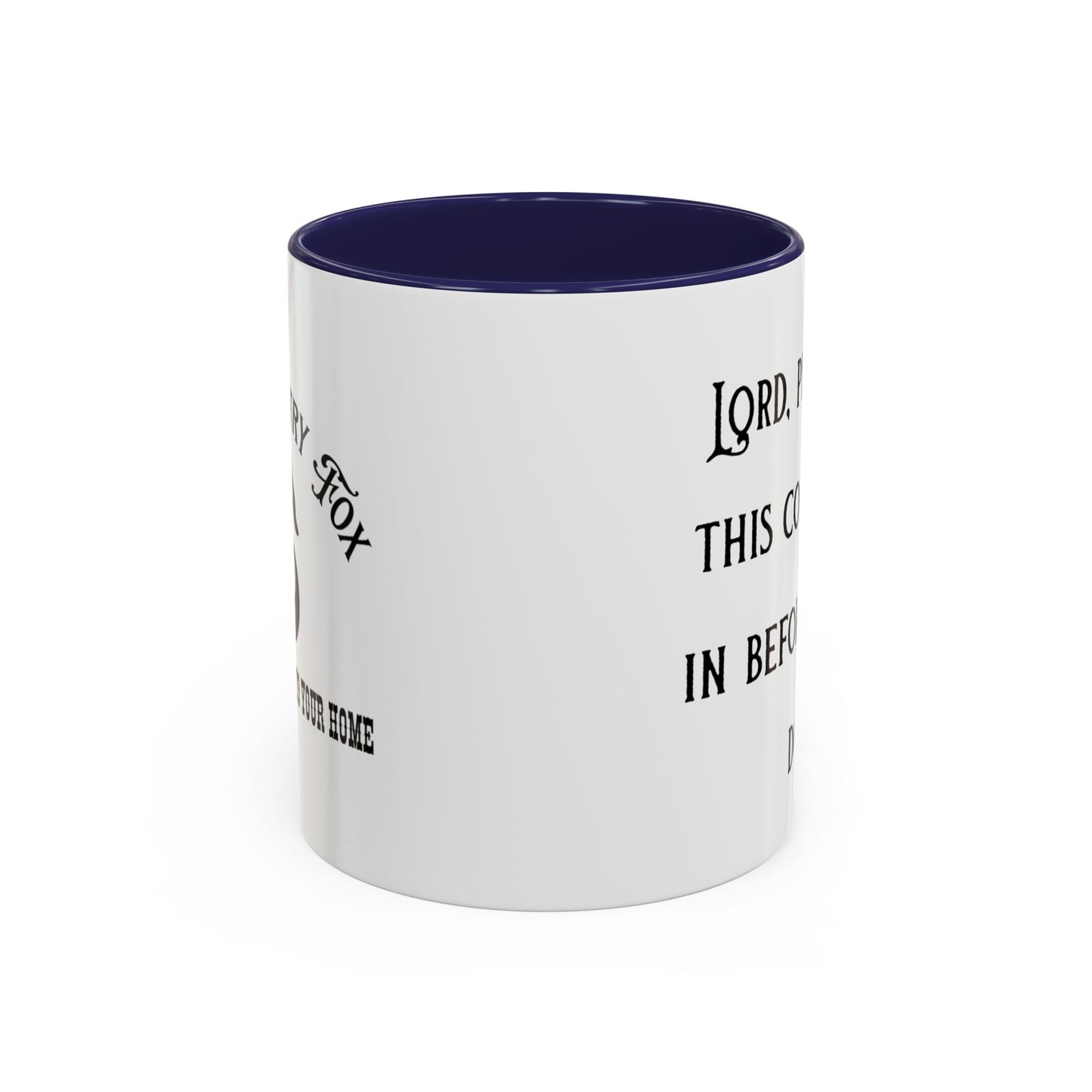 Ceramic Mug — "Lord, please let this coffee kick in before reality does."