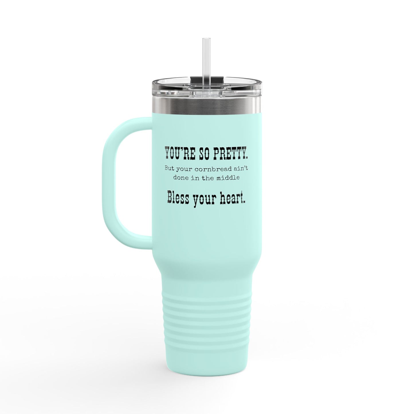 40oz Insulated Travel Mug – “You’re so pretty” Black font-Thermal Tumbler