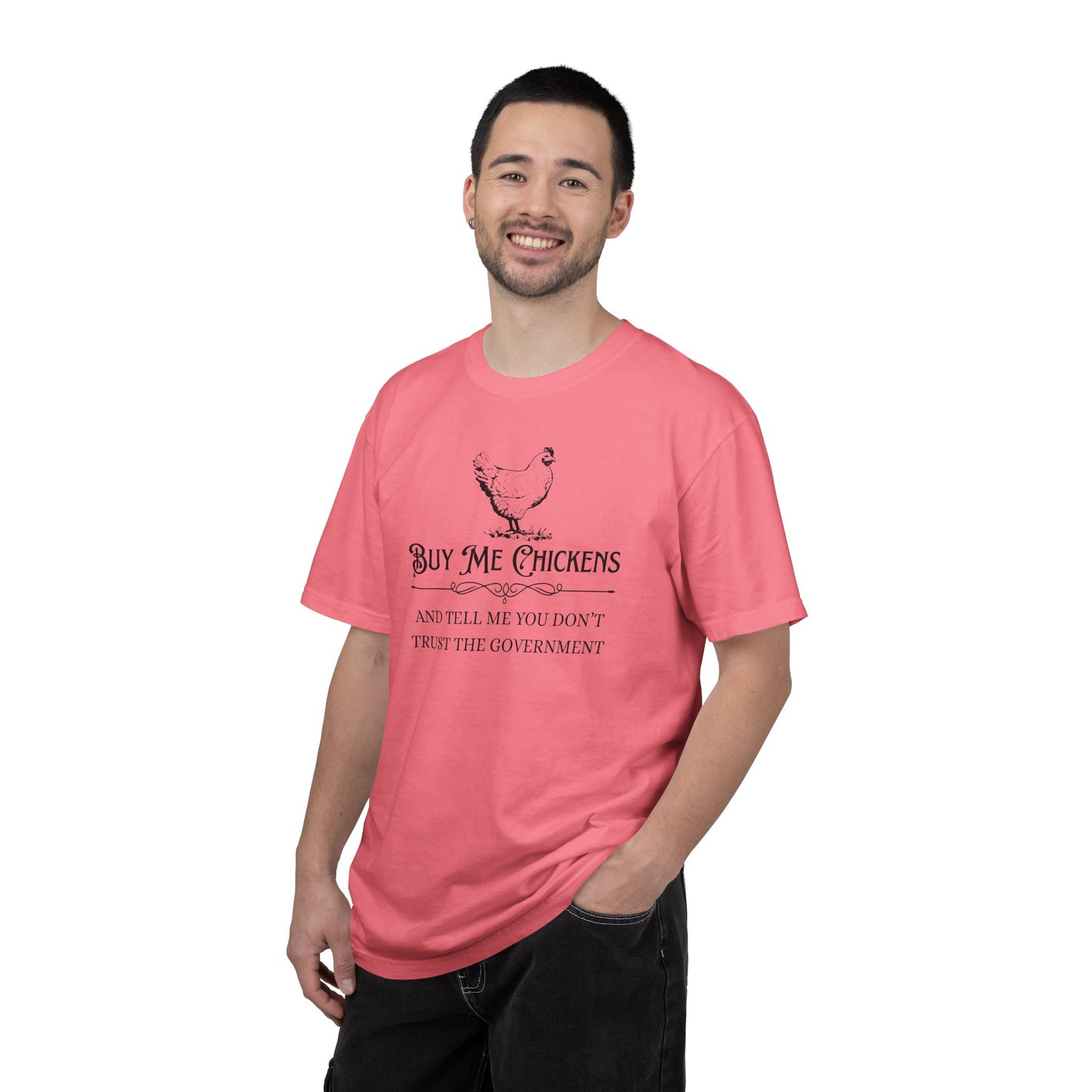 "Buy Me Chickens…" Graphic Tee