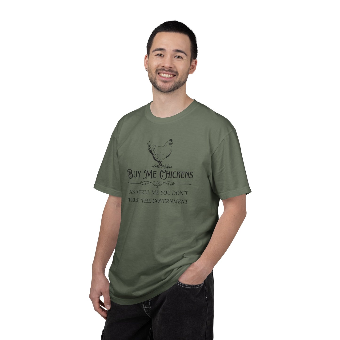 "Buy Me Chickens…" Graphic Tee